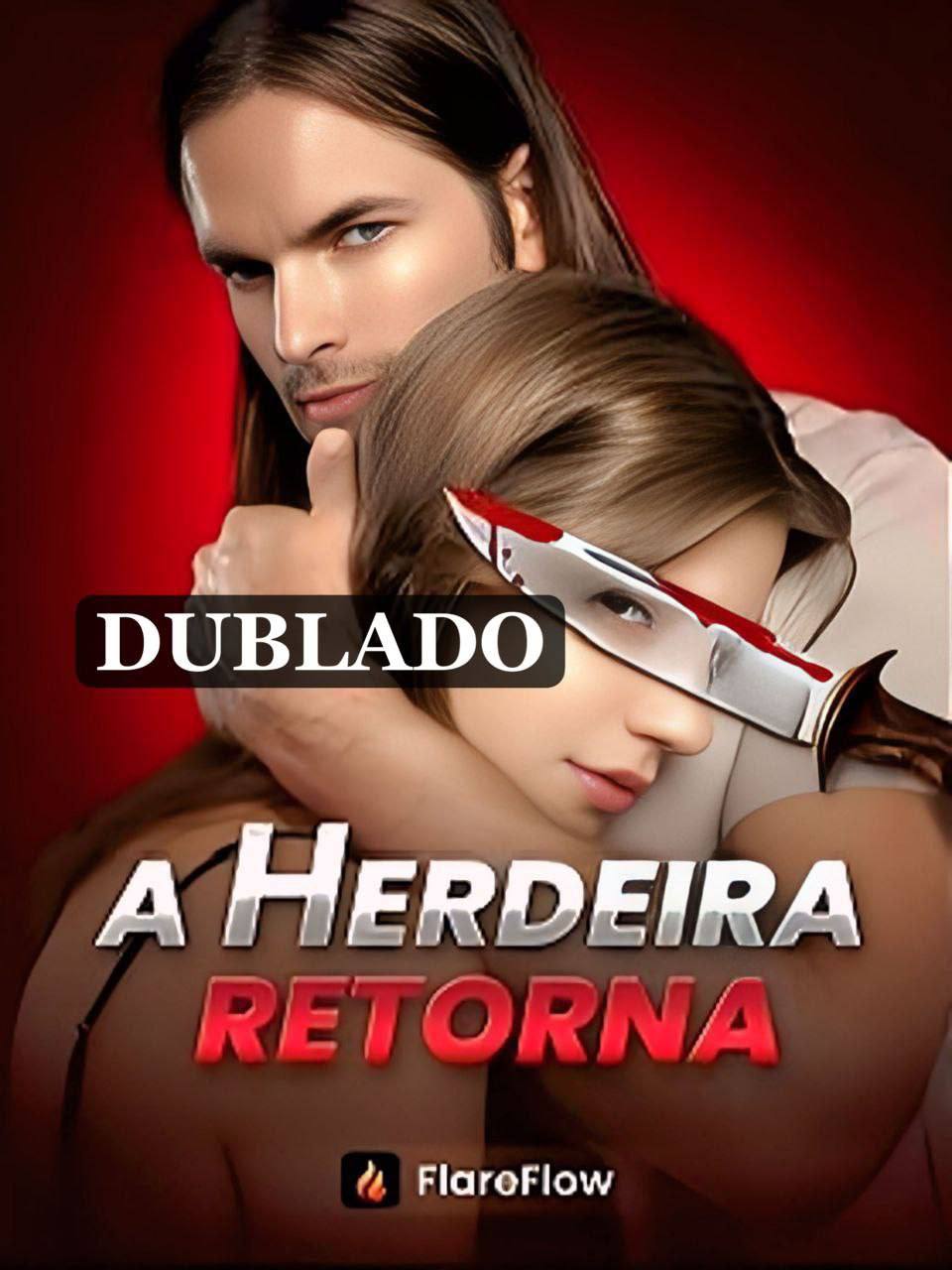 A Herdeira Retorna