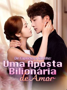 De Capricho a Carinho, Uma aposta Bilionária de Amor