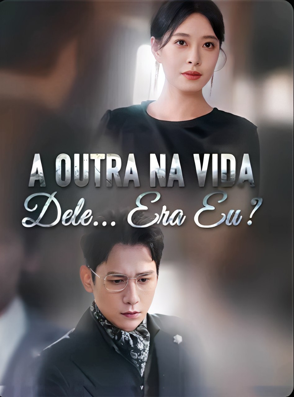 A Outra na vida dele.. Era Eu?
