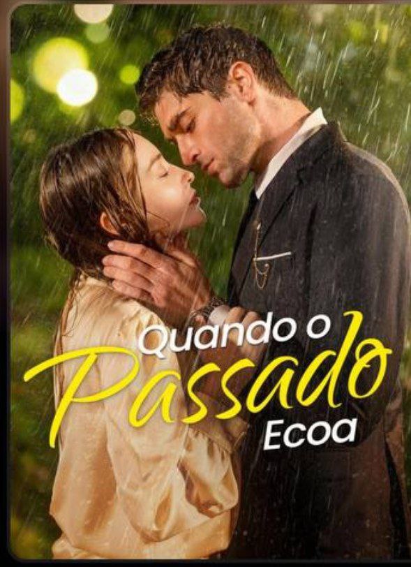 Quando o passado Ecoa