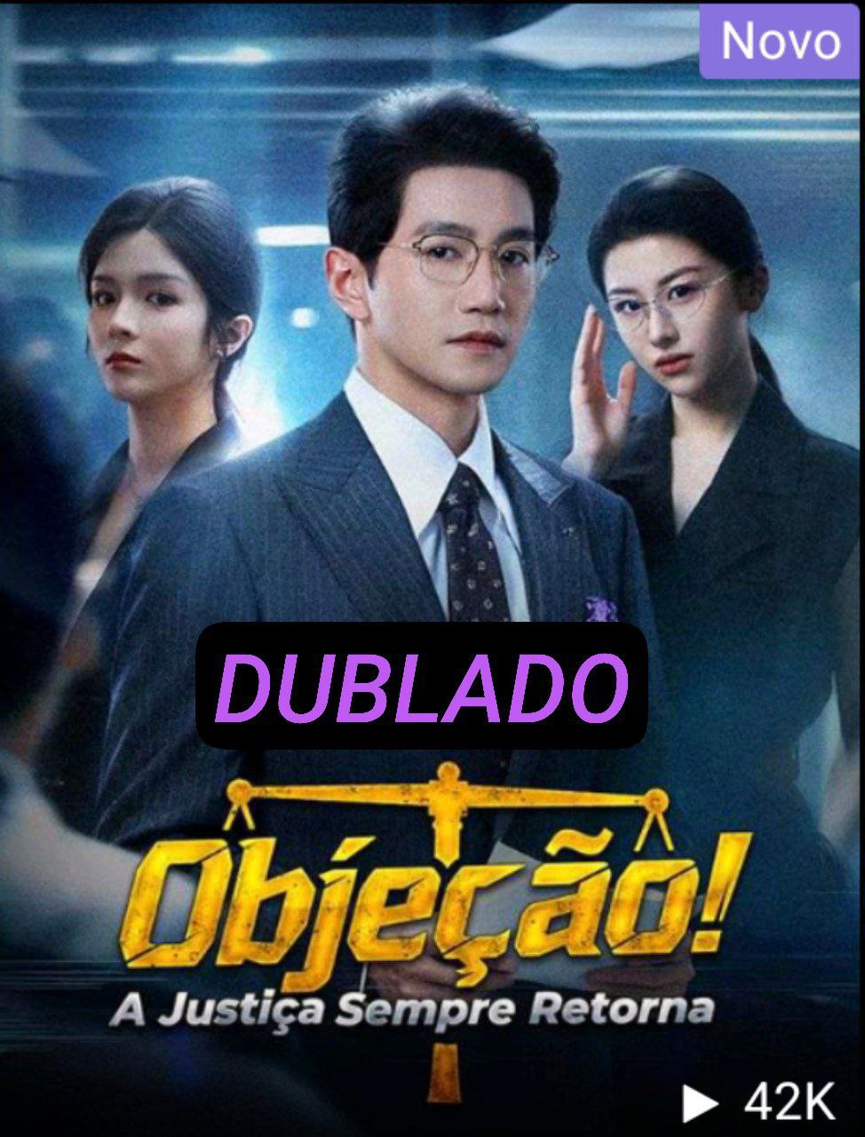 Objeção! A Justiça sempre Retorna