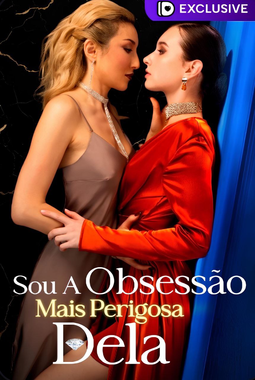 Sou a Obsessão mais perigosa Dela