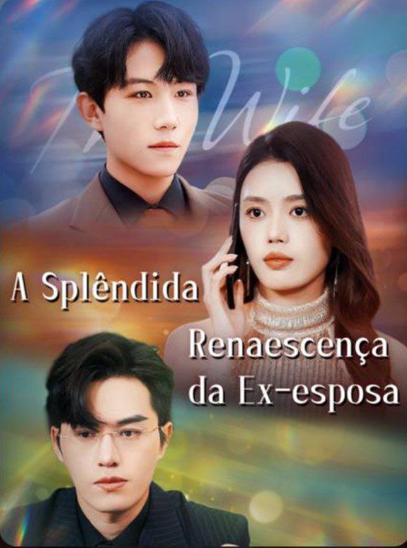 A Splêndida Renascença da Ex-Esposa