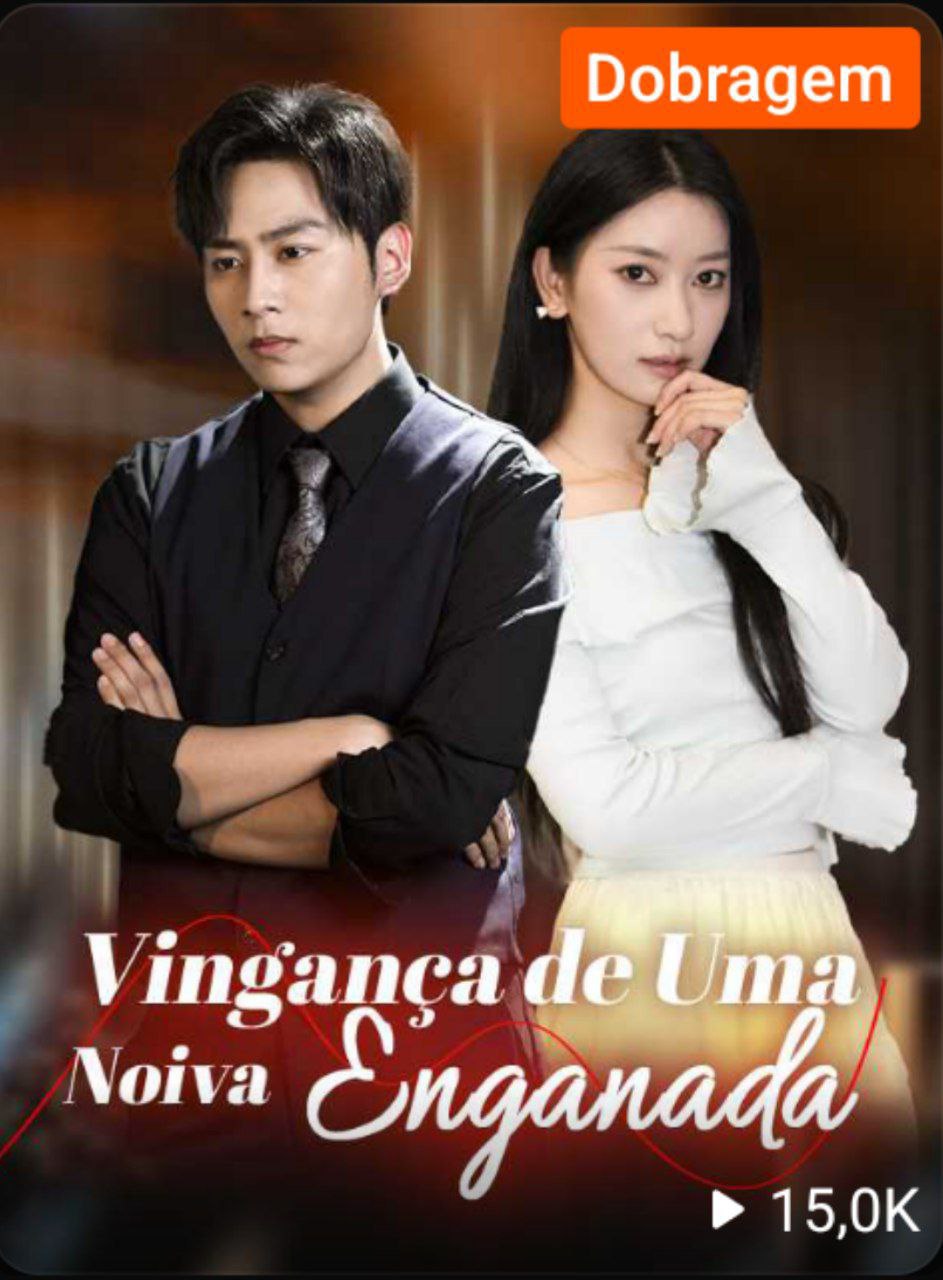 Vingança de uma Noiva Enganada