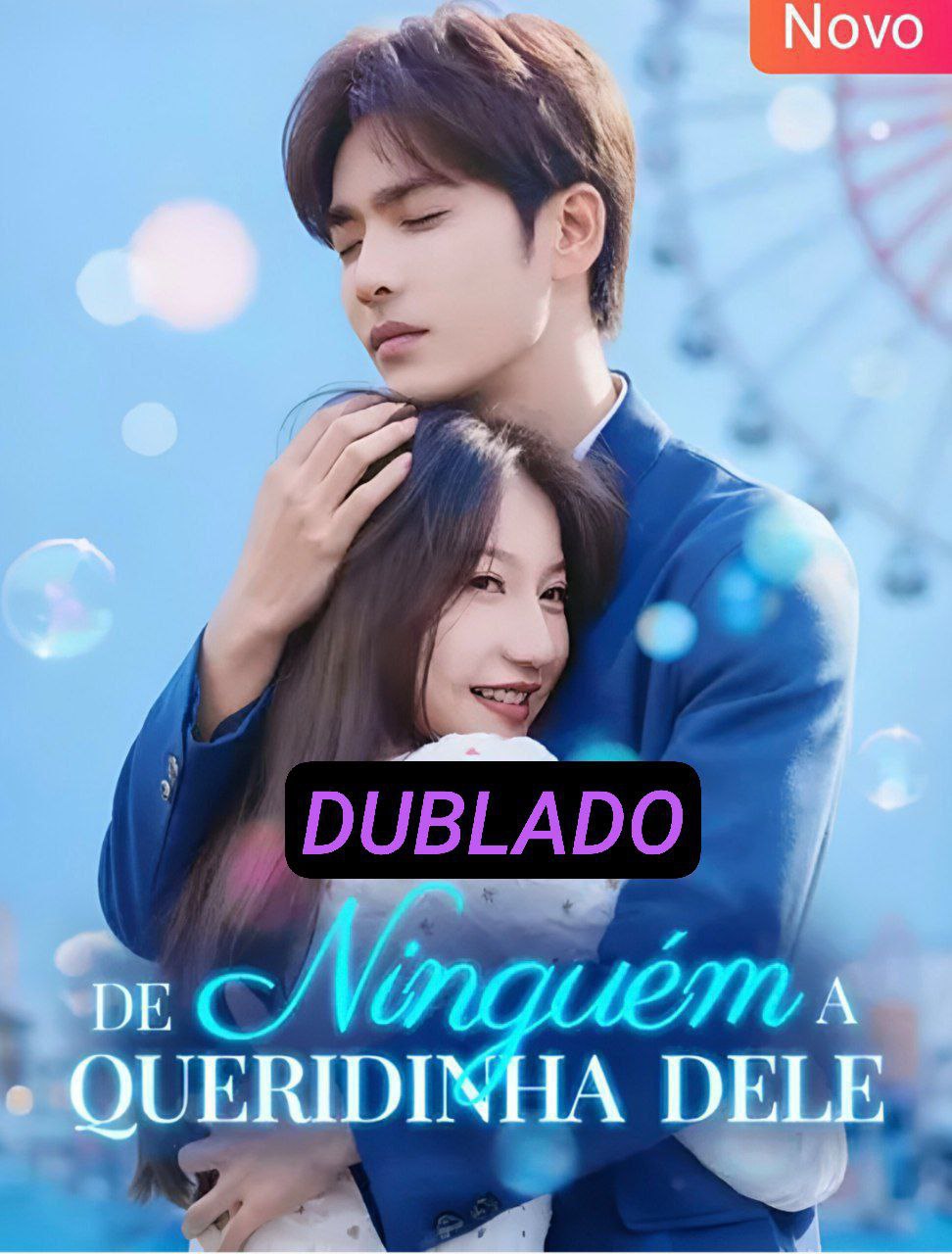 De Ninguém a Queridinha Dele