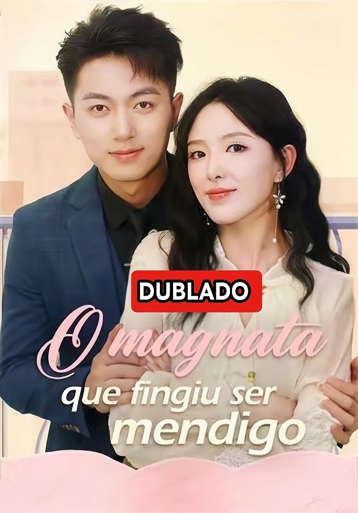 O Magnata que Fingiu ser Mendigo