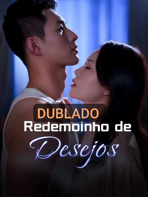 Redemoinho de Desejos/Entre Sedução e Ambição