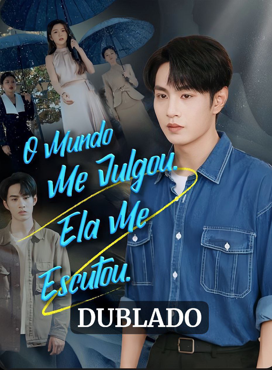 O Mundo me julgou. Ela me Escutou