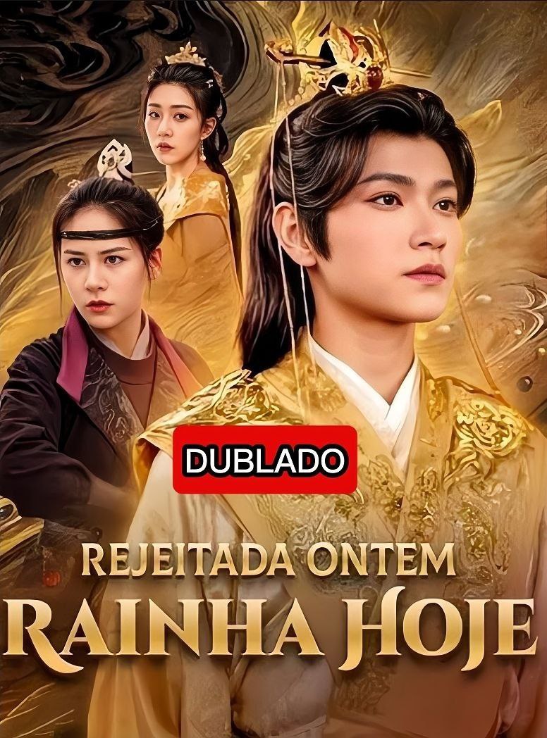 Rejeitada Ontem Rainha Hoje