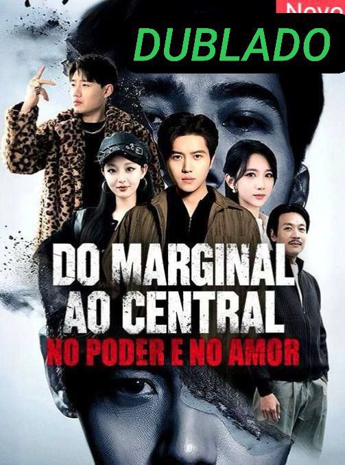 Do marginal ao central no poder e o no Amor