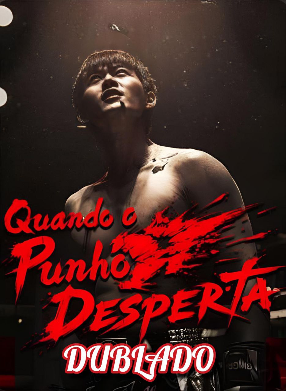 Quando o Punho Desperta