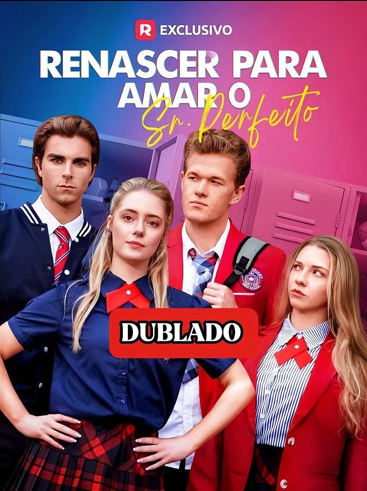 Renascer para amar o Sr Perfeito