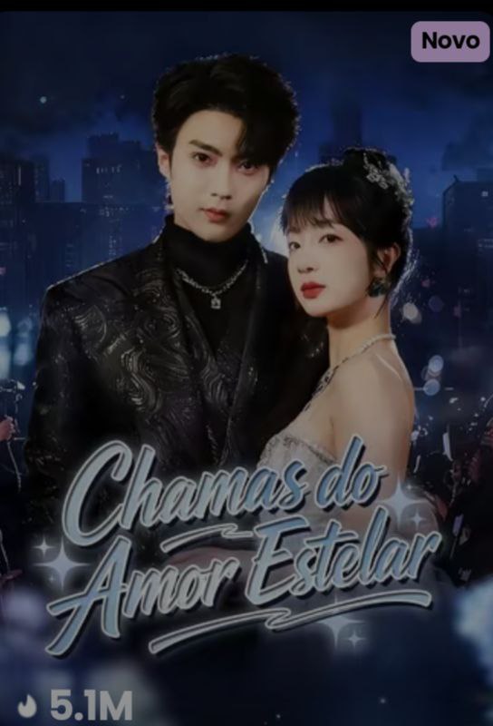 Chamas no amor Estelar/ Reborn in your Embrance/ Renascido em seus Abraços