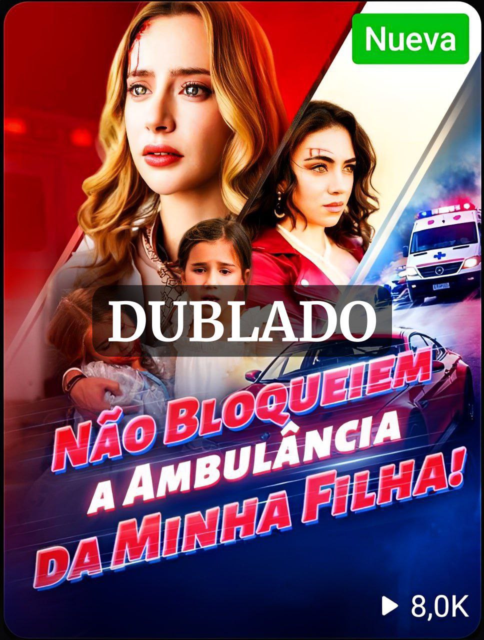 Não Bloqueiem a Ambulância da minha Filha!