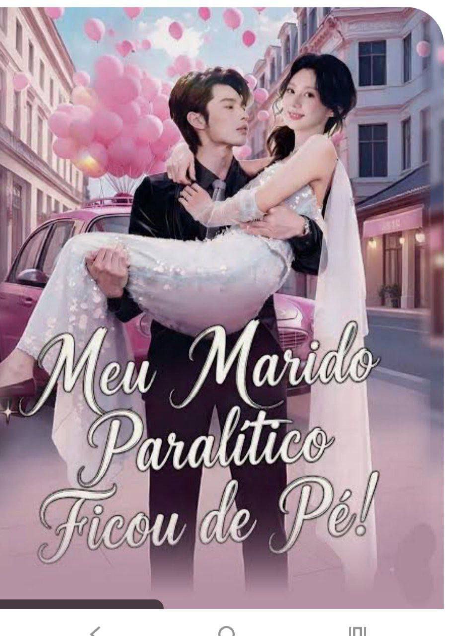 Meu Marido Paralítico ficou de Pé!