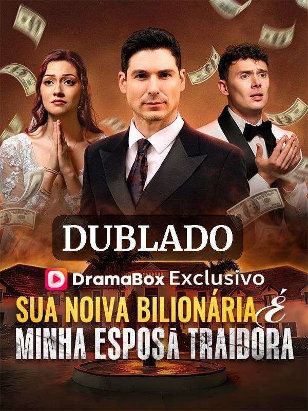 Sua Noiva Bilionária é minha Esposa Traidora