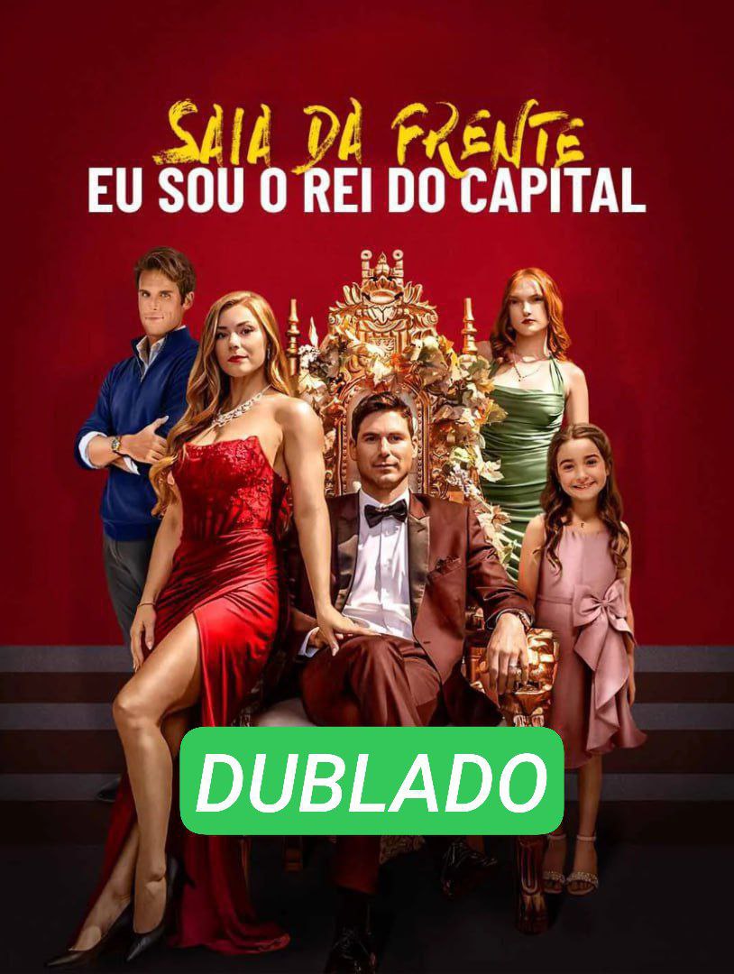 Saia da Frente, Eu sou o Rei do Capital
