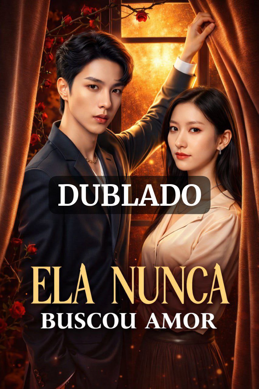 Ela nunca buscou Amor
