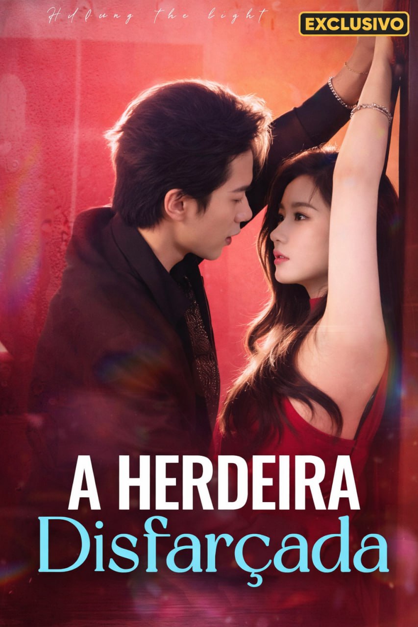 A Herdeira Disfarçada