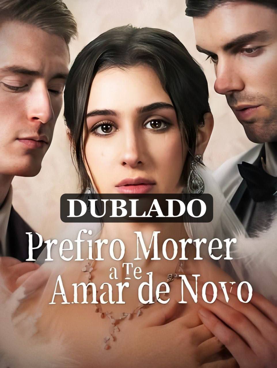 Prefiro morrer a te amar de Novo