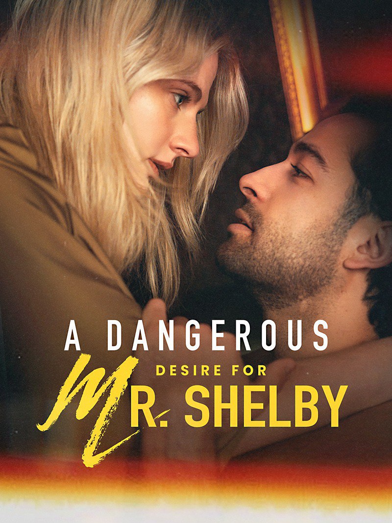 Um Desejo Perigoso pelo Sr.Shelby/ A Dangerous Desire for Mr.Shelby