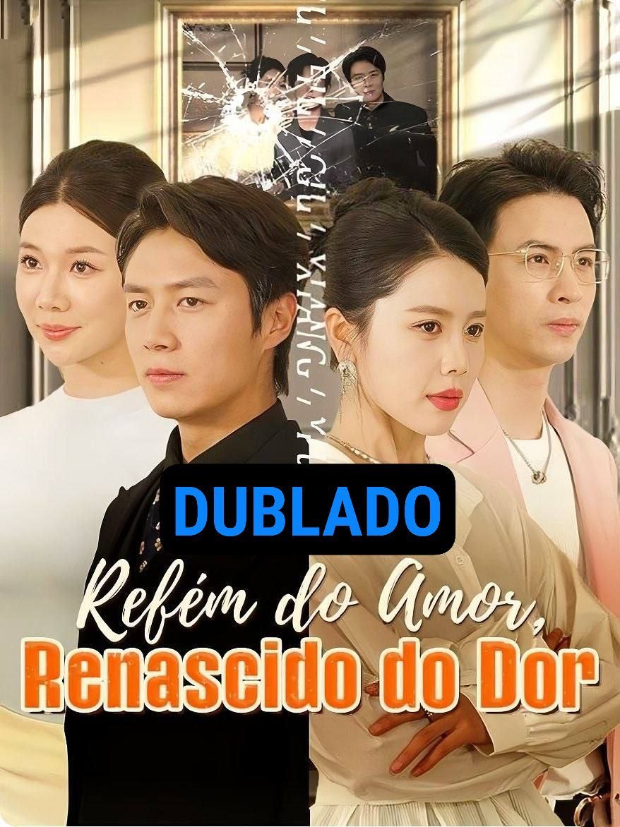 Refém do Amor, Renascido da Dor