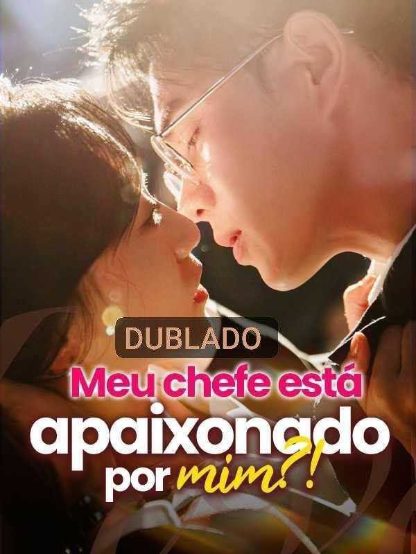 Meu Chefe está Apaixonado por Mim