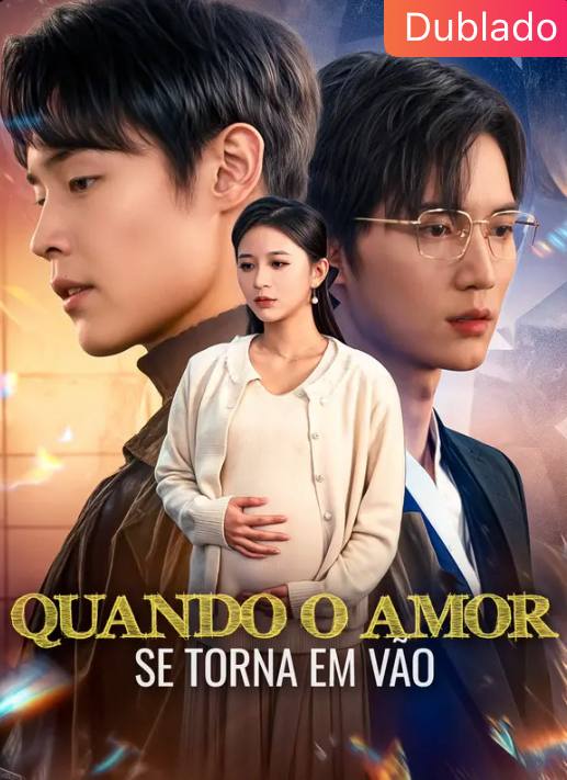 Quando o Amor se Torna em Vão