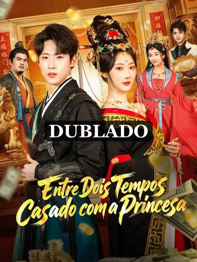 Entre dois Tempos: Casado com a Princesa