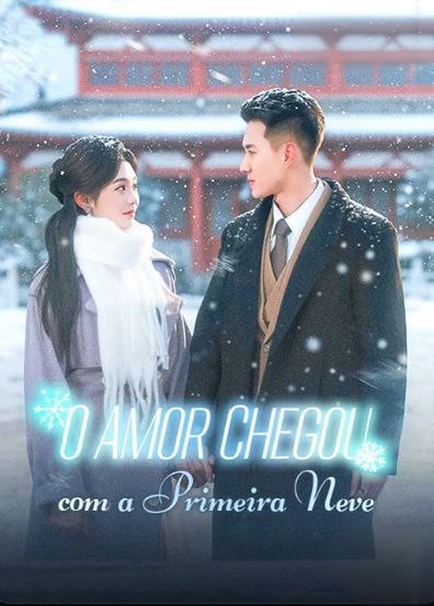 O Amor Chegou com a Primeira Neve