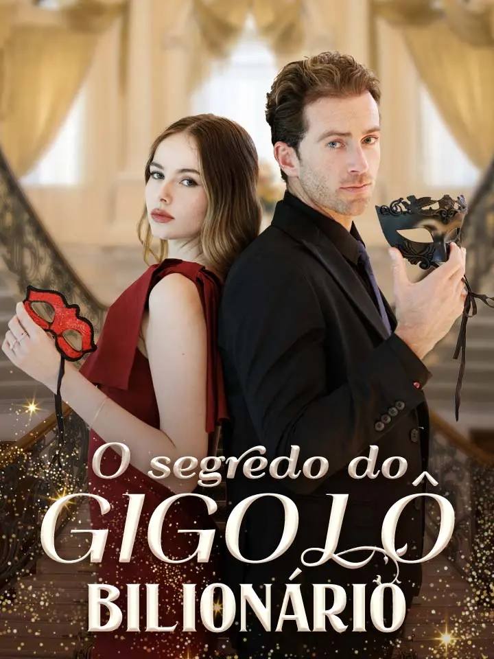 The Billionaire Escort's Secret/ O Segredo do Gigolô Bilionário/ O Segredo do Bilionário Acompanhante/ O Segredo do Acompanhante Bilionário/ O Acompanhante que eu Escolhi era um Bilionário
