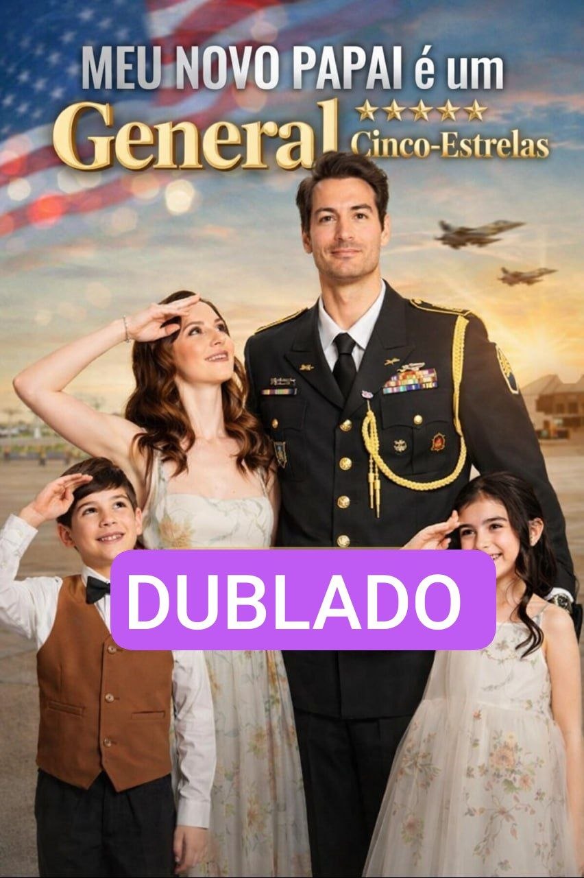 Meu novo Papai é um General 5 Estrelas