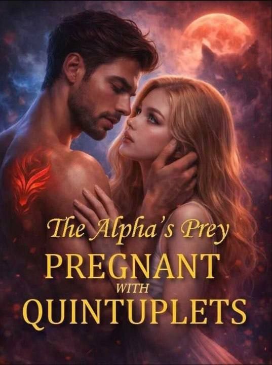 A Presa do Alfa está Grávida de Quíntuplos/ The Alpha's Prey Pregnant With Quintuplets