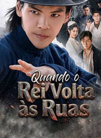Quando o Rei volta as Ruas