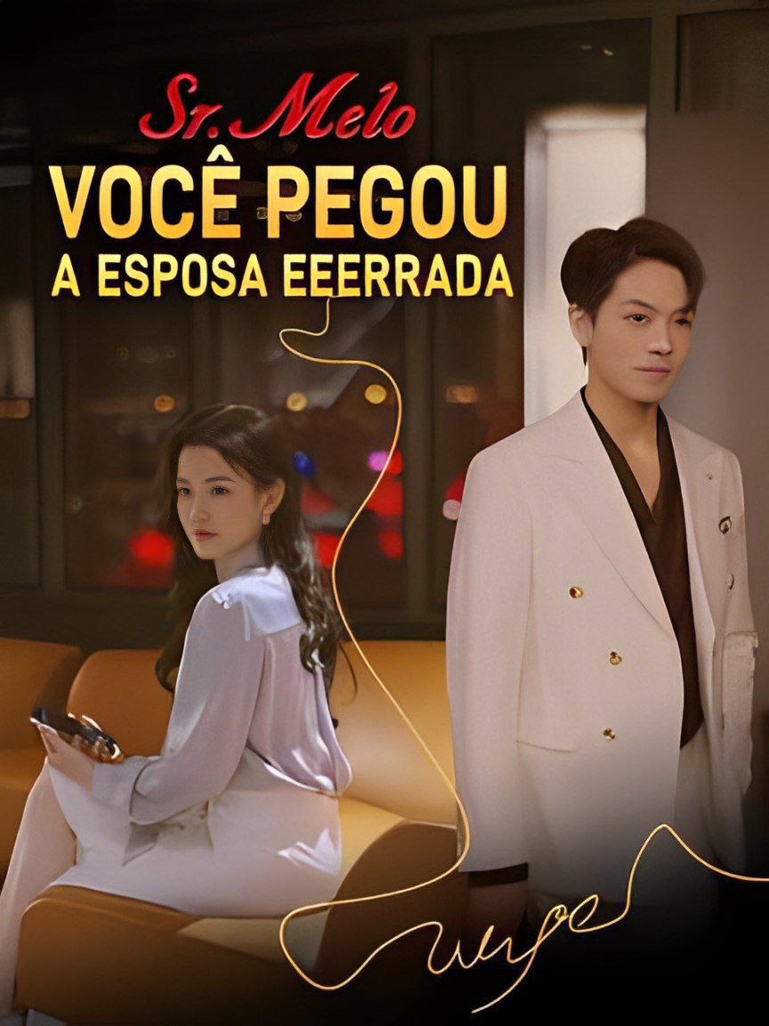 Sr.Melo Você Pegou a Esposa Errada
