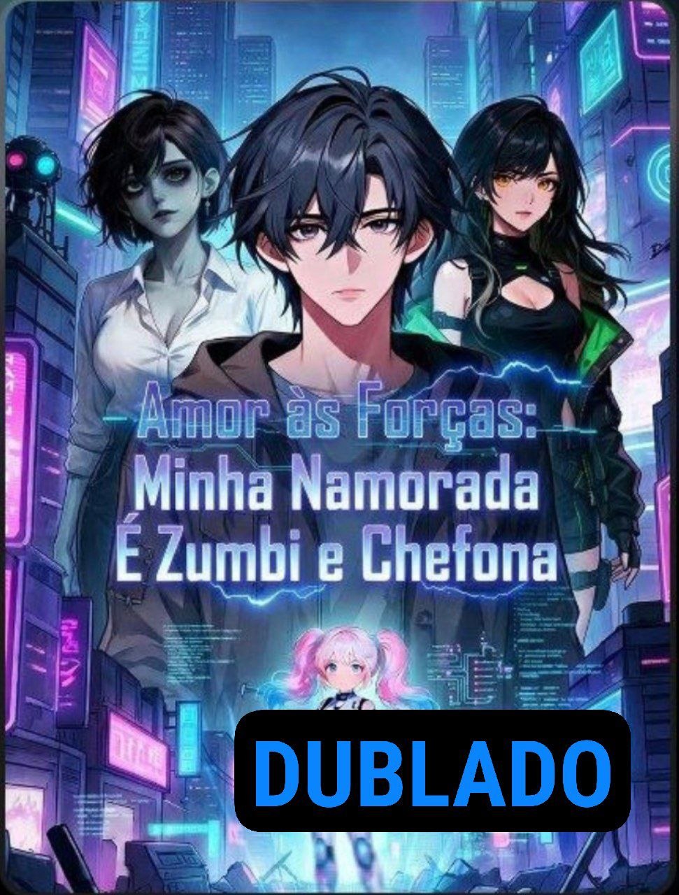 Amor às Forças: Minha Namorada é Zumbi e Chefona