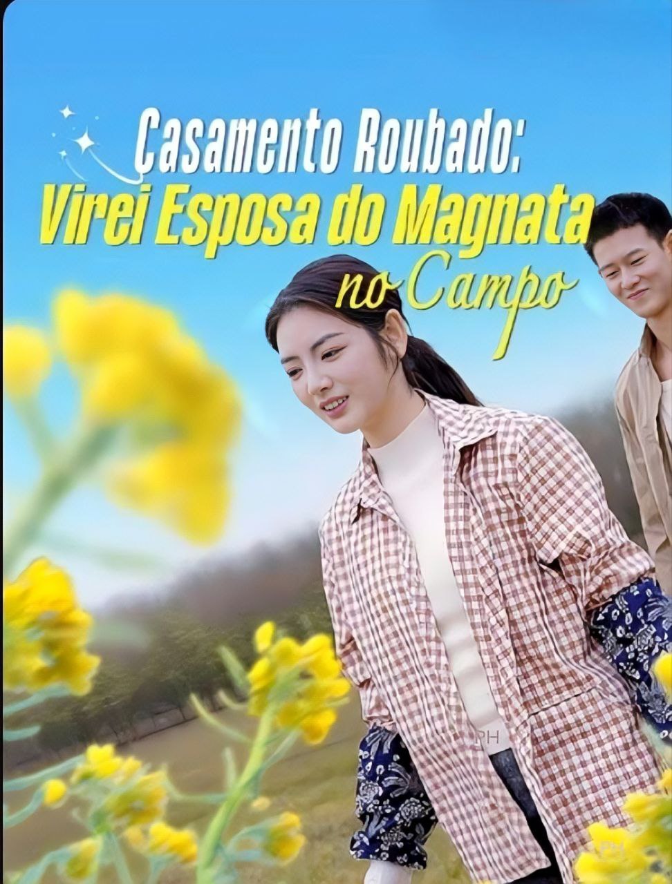 Casamento Roubado: Virei Esposa do Magnata